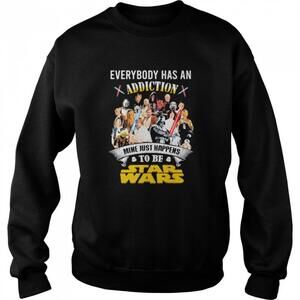 Addiction Is Star Wars Sci Fi Movie Fan Funny Gift Sweatshirt